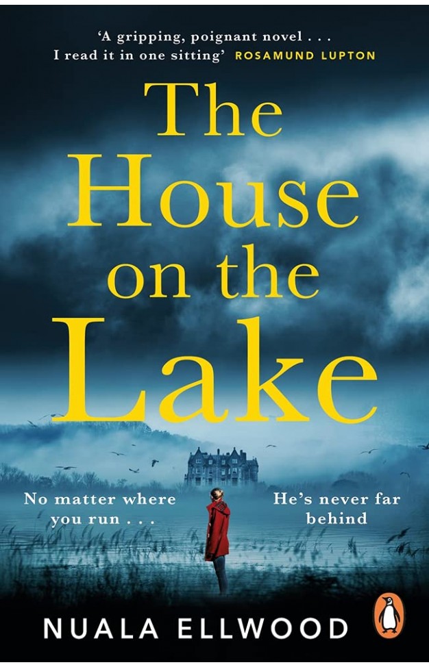 The House on the Lake: The new gripping and haunting thriller from the bestselling author of Day of the Accident